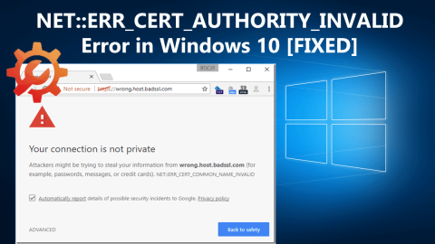 NET::ERR_CERT_AUTHORITY_INVALIDエラーを永続的に修正する10の方法