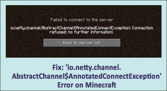 9 수정 "Io.Netty.Channel.Abstractchannel Annotatedconnectexception" Minecraft 오류