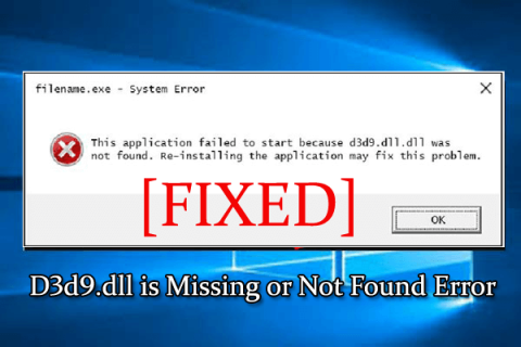 Bagaimana Memperbaiki Kesalahan d3d9.dll Hilang atau Tidak Ditemukan di Windows 10/8 & 7?