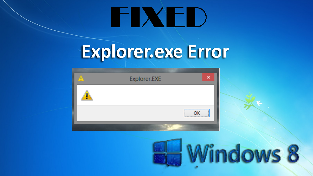 [업데이트됨] Windows 8 Explorer.exe 오류를 수정하는 상위 5가지 방법