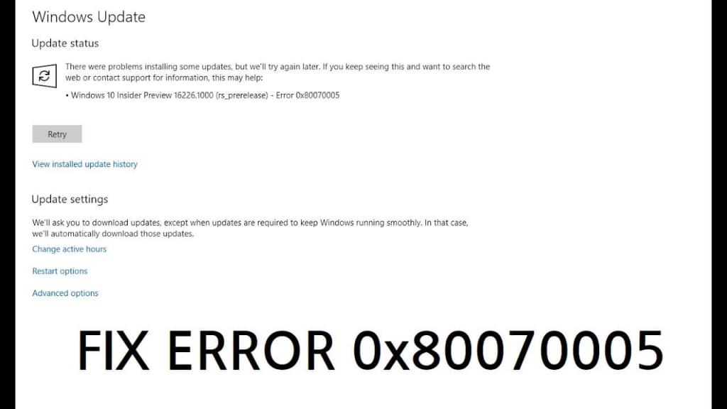 [แก้ไขแล้ว] วิธีแก้ไข Windows Update Error Code 0x80070005