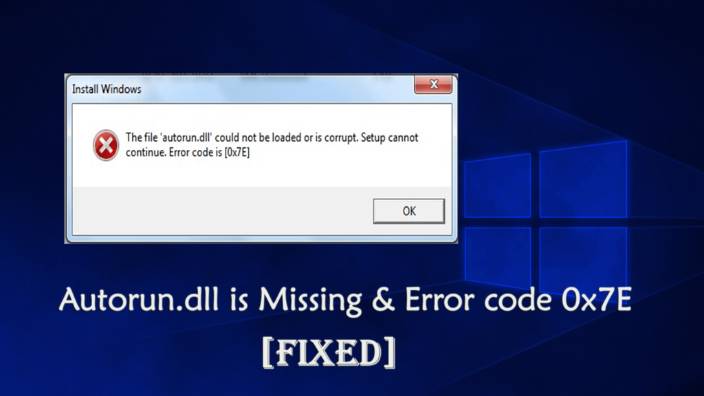 [DIPERBARUI] Cara Memperbaiki Error Code 0x7E dan Autorun.dll Hilang di Windows 10