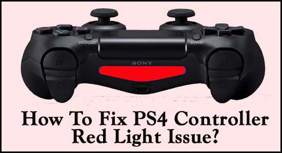 Comment résoudre le problème de lumière rouge du contrôleur PS4?  [Solutions testées et testées]