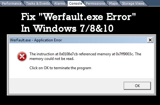 [DIPERBARUI] Cara Memperbaiki "Kesalahan Werfault.exe" Di Windows 7/8 & 10