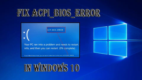 Cara Memperbaiki Acpi_Bios_Error di Window 10 [Panduan Lengkap]