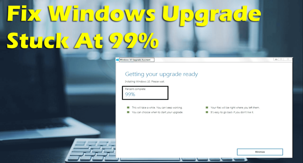 [Soal] Bagaimana Cara Memperbaiki Windows Upgrade Stuck Pada 99%?