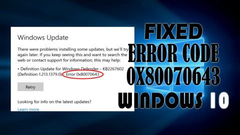 Como corrigir o código de erro 0x80070643 no Windows 10