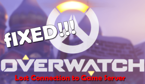NAPRAW: Overwatch utracił połączenie z serwerem gry na 9 łatwych sposobów
