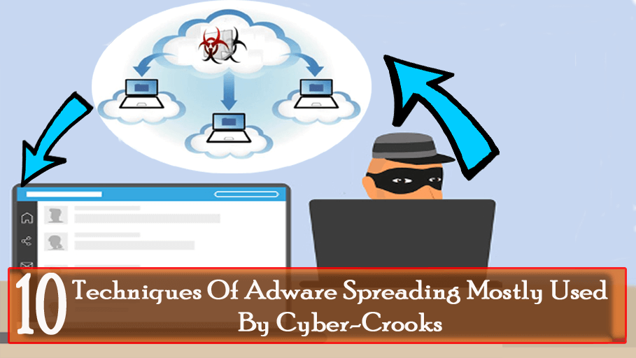 10 Teknik Penyebaran Adware yang Banyak Digunakan Oleh Penjahat Cyber