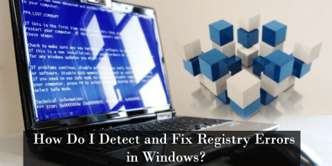 [MISE À JOUR] Comment détecter et corriger les erreurs de registre sous Windows ?