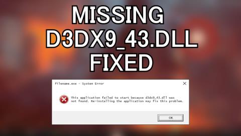 [DIPERBAIKI] d3dx9_43.dll Kesalahan Hilang atau Tidak Ditemukan di Windows 10, 8, 8.1 & 7