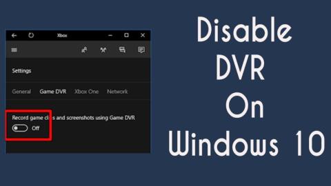 Windows 10da Oyun DVR ve Oyun Çubuğu Nasıl Devre Dışı Bırakılır?