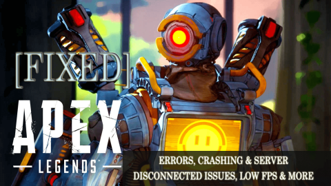 [แก้ไข] ข้อผิดพลาด Apex Legends, ปัญหาการขัดข้อง & ปัญหาเซิร์ฟเวอร์ถูกตัด, FPS ต่ำ & More