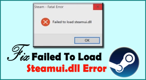 Napraw krytyczny błąd „Nie udało się załadować Steamui.dll” Windows 11/10