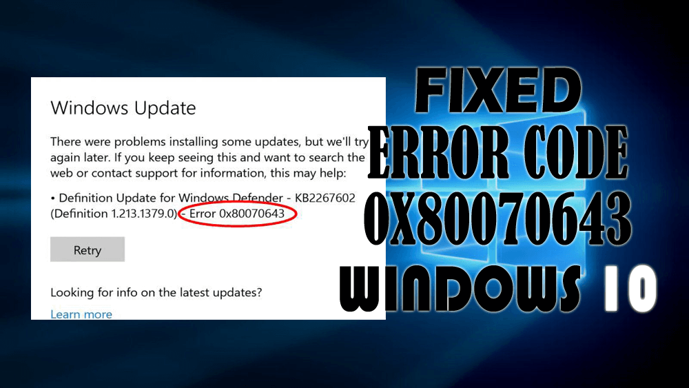 Ошибка 0x80070643. 0x80070643. Ошибка 0x80070643 при обновлении Windows 10 как исправить. Kb5034441 0x80070643.