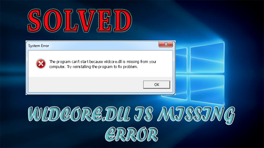 Cara Memperbaiki Kesalahan "Wldcore.dll is Missing" di Windows 10
