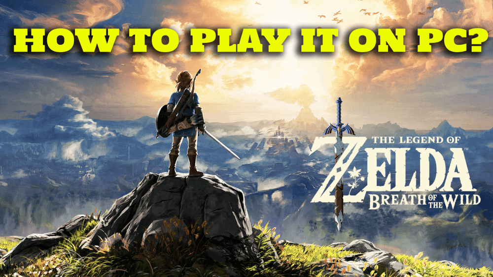 ¿Cómo jugar The Legend Of Zelda: Breath Of The Wild en PC?