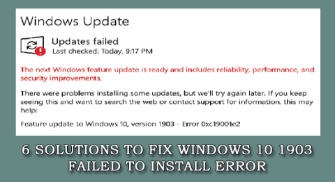 6 حلول سهلة لإصلاح Windows 10 1903 فشل في التثبيت