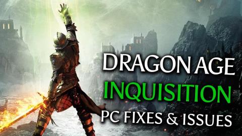 [ASK] Dragon Age: Kesalahan Inkuisisi – Crash, Freeze, Not Launch & More