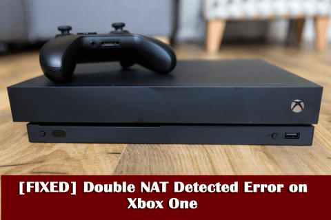 [DIPERBAIKI] Kesalahan Terdeteksi NAT Ganda di Xbox One