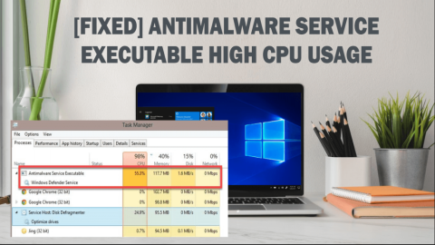 [DIPERBAIKI] Layanan Antimalware Penggunaan CPU Tinggi yang Dapat Dieksekusi Di Windows 10