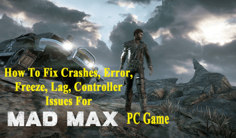 [ASK] Kesalahan Game PC Mad Max – Crash, Freeze, Lag, Masalah Controller & Lainnya