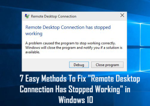 7 Metode Mudah Untuk Memperbaiki Koneksi Desktop Jarak Jauh Telah Berhenti Bekerja di Windows 10
