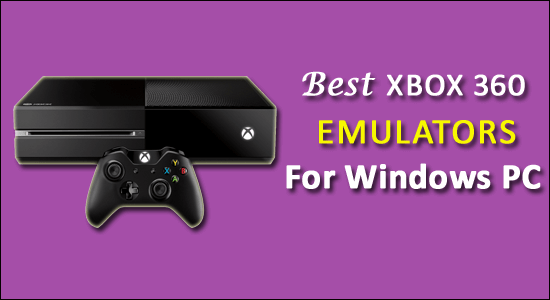Xbox 360 Emulators for Windows PC to Install in 2022 – [10 BEST PICKS]