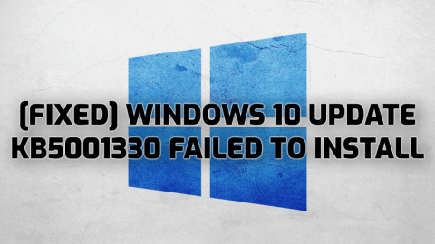 ¿Cómo reparar la actualización de Windows 10 KB5001330 no se instala?