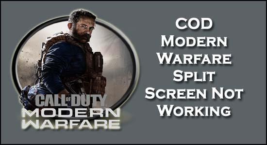 8 correctifs pour l'écran partagé COD Modern Warfare ne fonctionnent pas