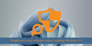 Windows 11을 설치하기 전에 안티바이러스 소프트웨어를 비활성화해야 합니까?