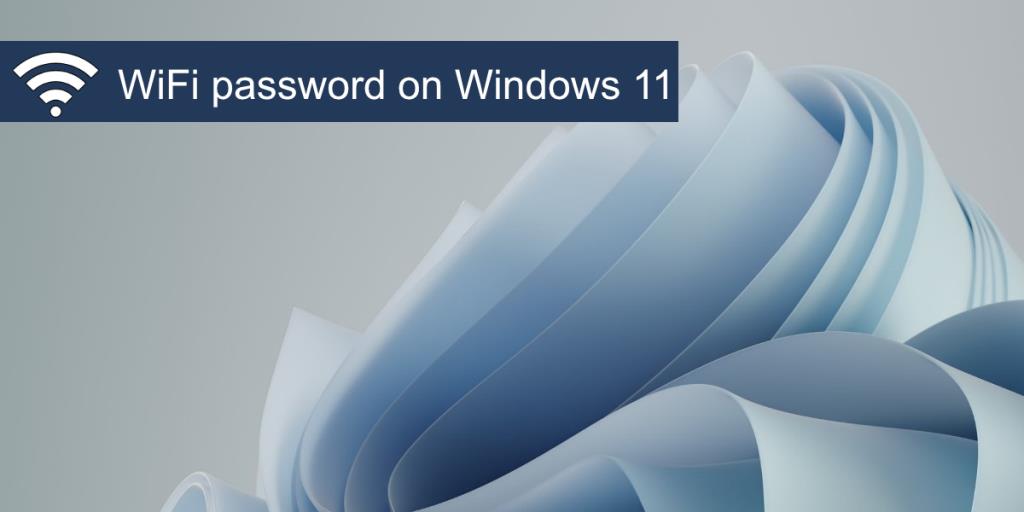 Hoe wifi-wachtwoord te vinden op Windows 11